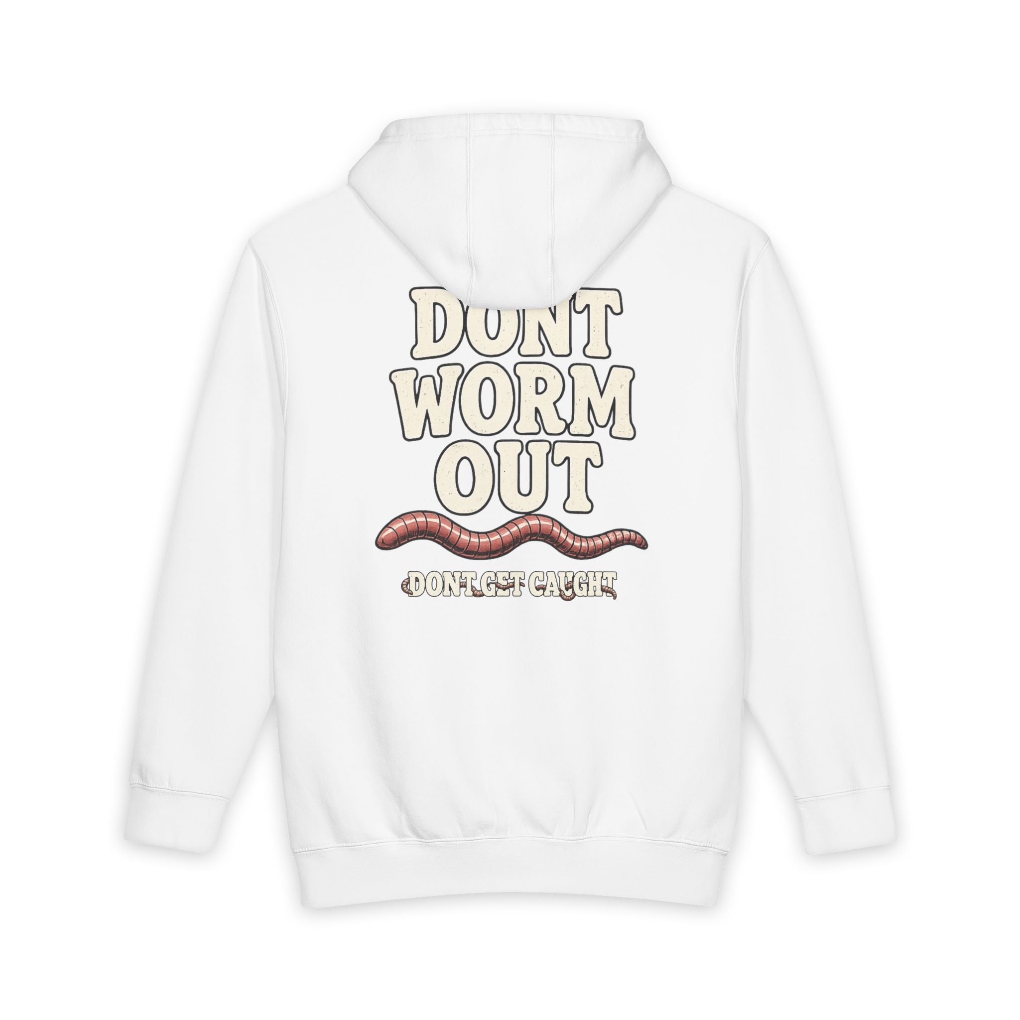 Don’t Worm Out Hoodie — Punny Earthworm Graphic Pullover